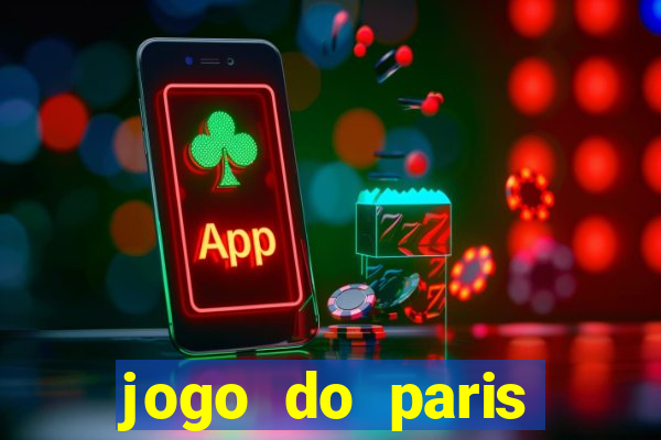 jogo do paris saint germain hoje ao vivo