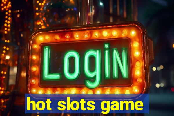 hot slots game