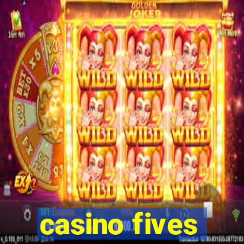 casino fives