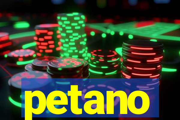 petano