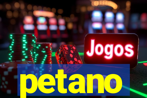 petano