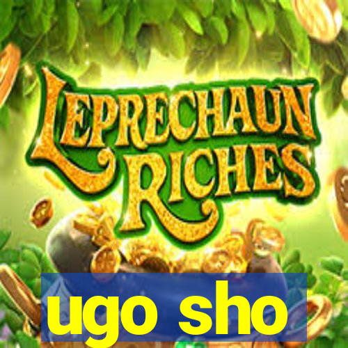 ugo sho