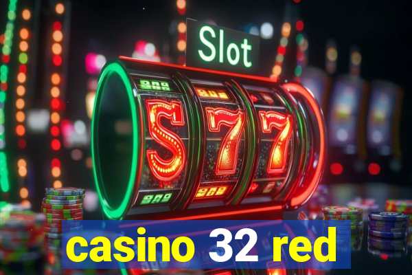 casino 32 red