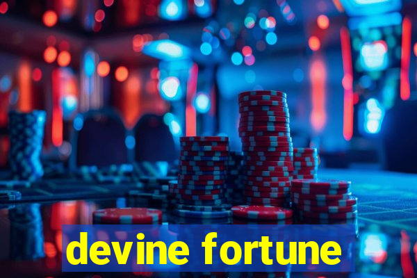 devine fortune