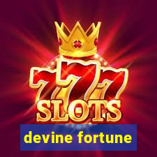 devine fortune