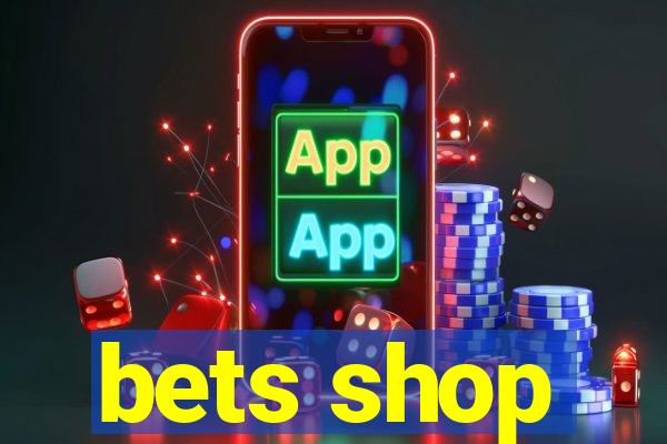 bets shop