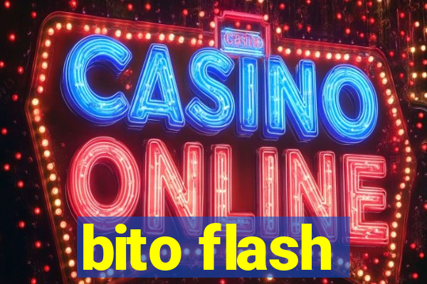 bito flash