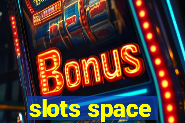 slots space