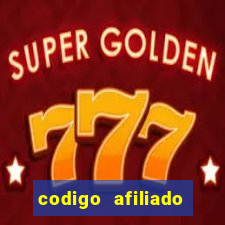 codigo afiliado estrela bet