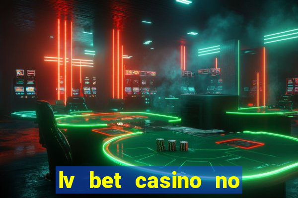 lv bet casino no deposit bonus