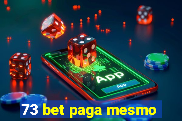 73 bet paga mesmo