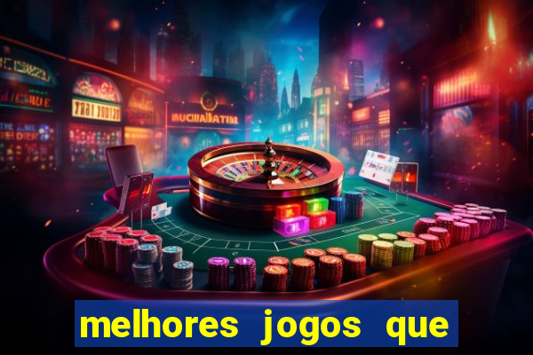 melhores jogos que ganha dinheiro de verdade