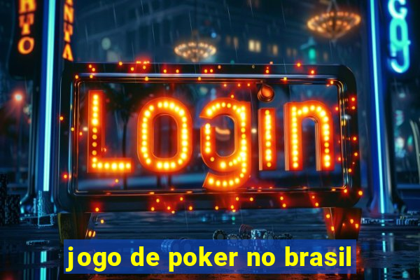 jogo de poker no brasil