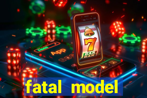 fatal model cruzeiro sp