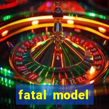 fatal model cruzeiro sp