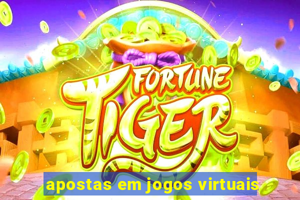 apostas em jogos virtuais