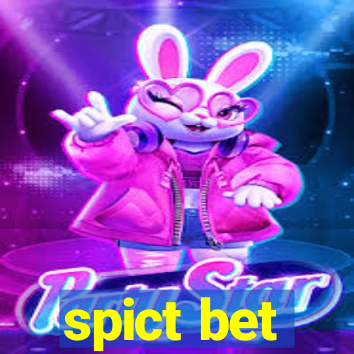 spict bet