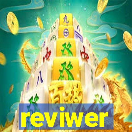 reviwer