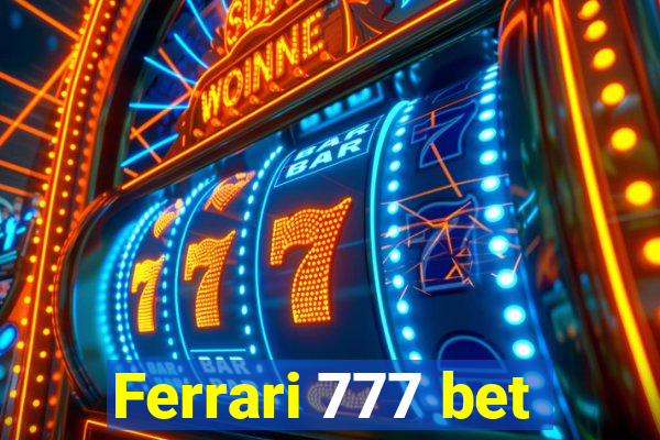 Ferrari 777 bet