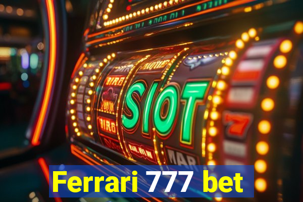 Ferrari 777 bet