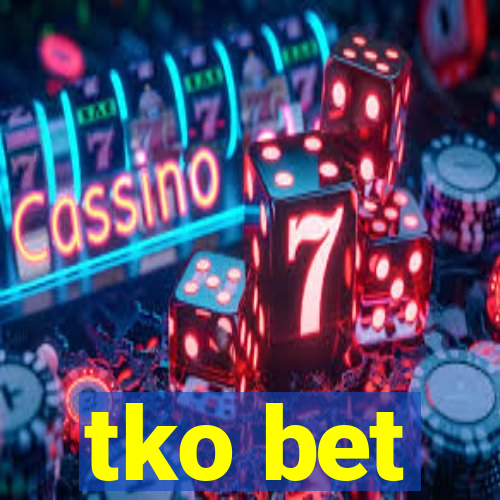 tko bet