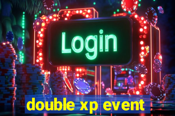 double xp event