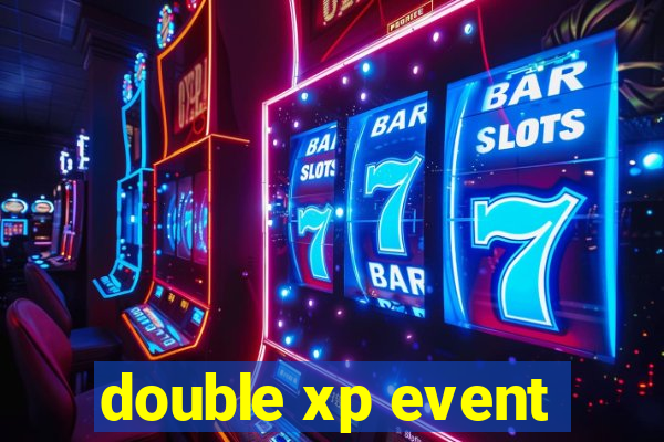 double xp event