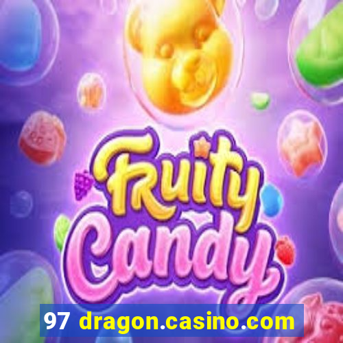 97 dragon.casino.com