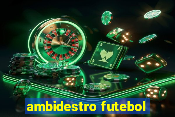 ambidestro futebol