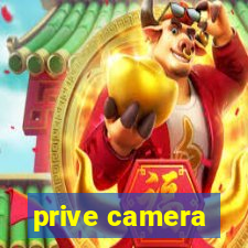 prive camera