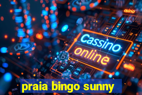 praia bingo sunny