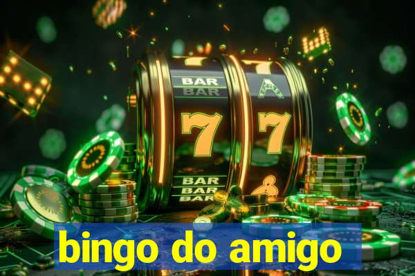 bingo do amigo