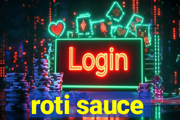 roti sauce