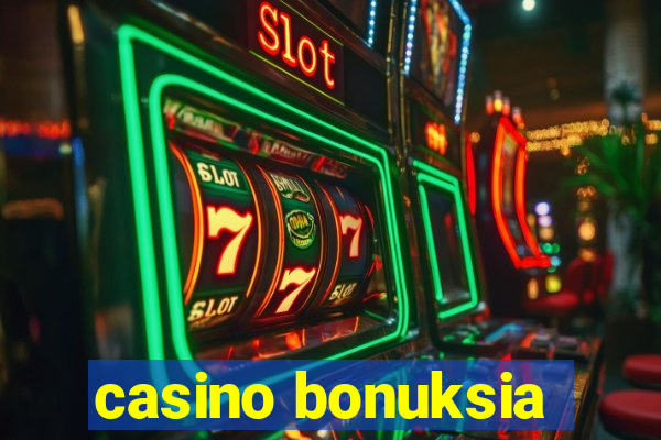 casino bonuksia