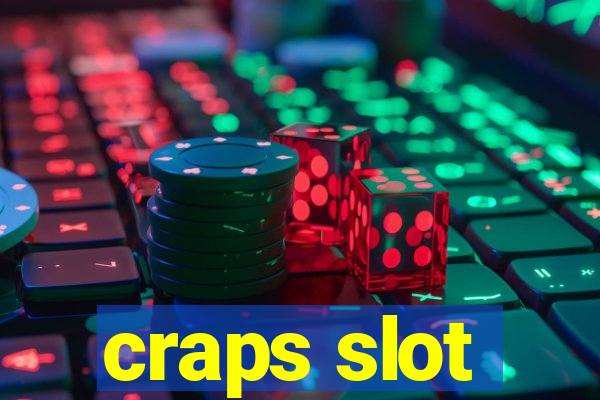 craps slot