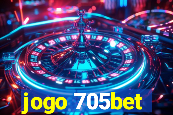 jogo 705bet