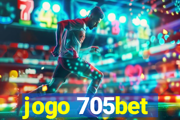 jogo 705bet