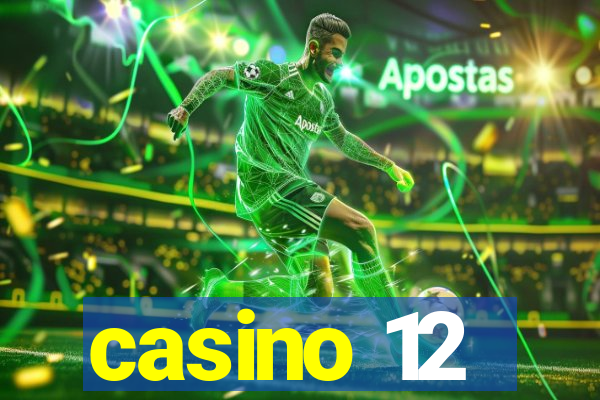 casino 12