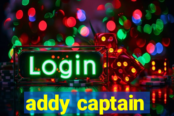 addy captain