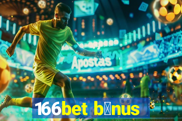 166bet b么nus