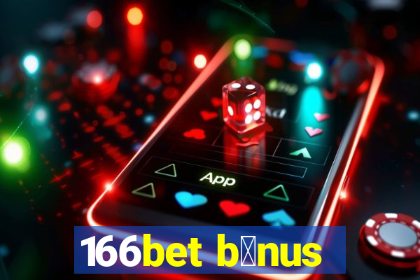 166bet b么nus