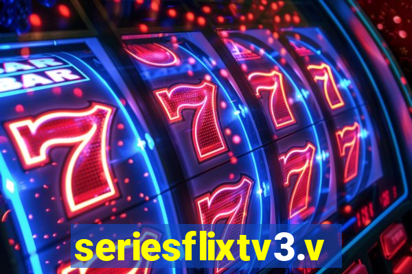 seriesflixtv3.vip