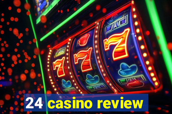 24 casino review