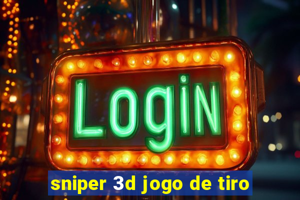 sniper 3d jogo de tiro