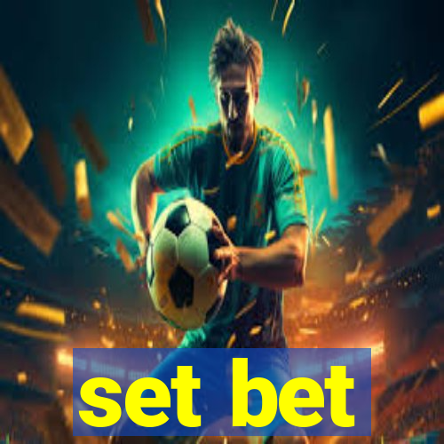 set bet