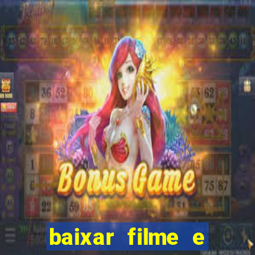 baixar filme e s茅ries mp4