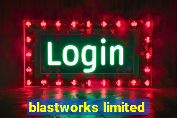 blastworks limited