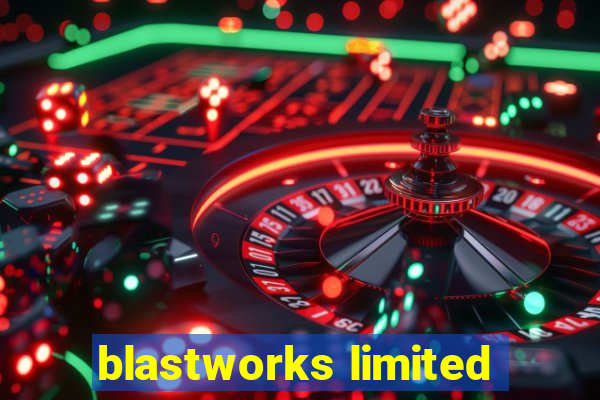 blastworks limited