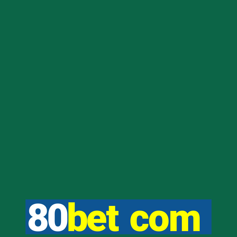 80bet com