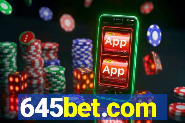 645bet.com